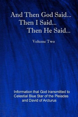 And Then God Said... Then I Said... Then He Said... by Arcturus, David Of