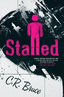 Stalled by Bruce, C. R.
