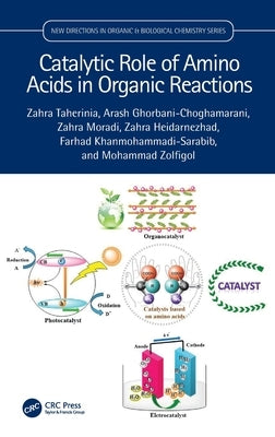 Catalytic Role of Amino Acids in Organic Reactions by Taherinia, Zahra
