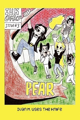 Pear by Knife, Ivan M. Uses the