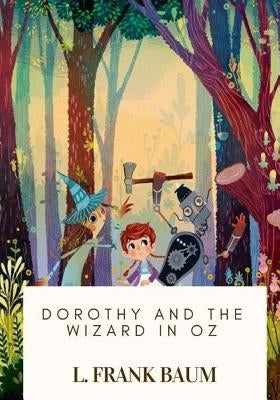 Dorothy and the Wizard in Oz by Frank Baum, L.