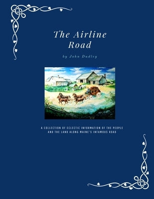 The Airline Road by Dudley, John