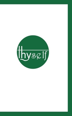 Thyself by Amadi, Morgan