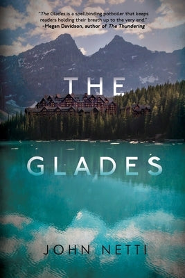 The Glades by Netti, John