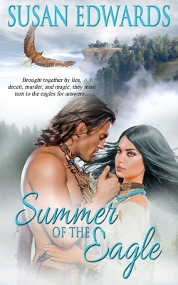 Summer of the Eagle by Edwards, Susan