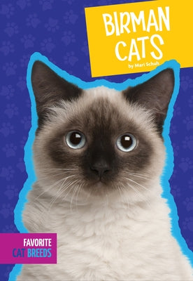 Birman Cats by Schuh, Mari C.
