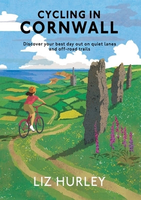Cycling in Cornwall by Hurley, Liz