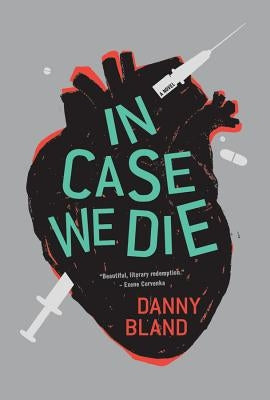 In Case We Die by Bland, Danny