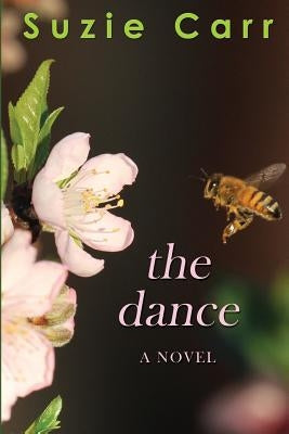 The Dance by Carr, Suzie