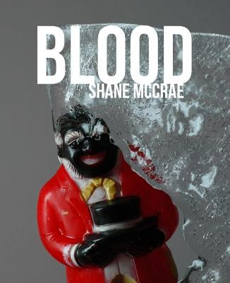 Blood by McCrae, Shane