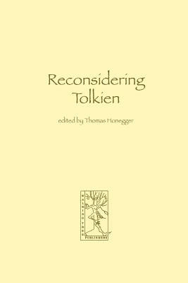 Reconsidering Tolkien by Honegger, Thomas M.