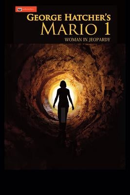 Mario 1: Woman in Jeopardy: by Hatcher, George J.