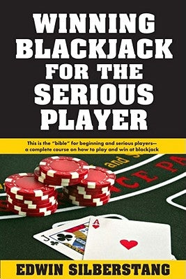 Winning Blackjack for the Serious Player by Silberstang, Edwin