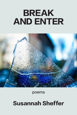 Break and Enter by Sheffer, Susannah