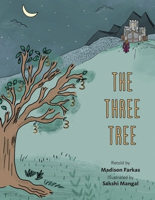 The Three Tree by Farkas, Madison