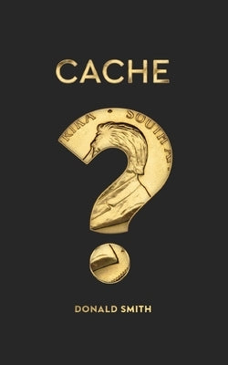 Cache by Smith, Donald