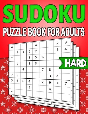 Sudoku Puzzle Book for Adults Hard: Christmas Sudoku Book for Adults - 9X9 Grids - 240 Hard Sudokus with Solutions by Press, Puzzlesline