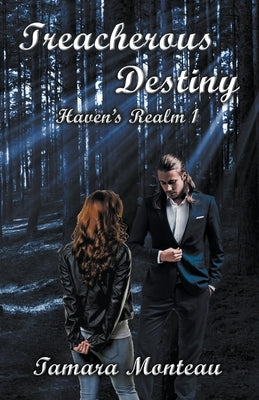 Treacherous Destiny by Monteau, Tamara