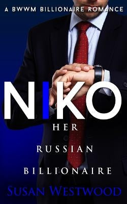 Niko, Her Russian Billionaire by Westwood, Susan