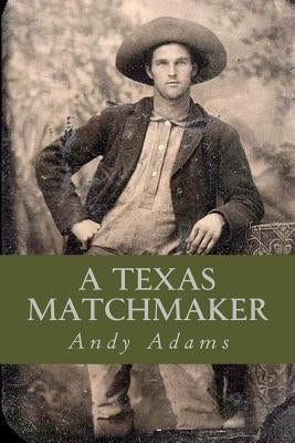 A Texas Matchmaker by Ravell