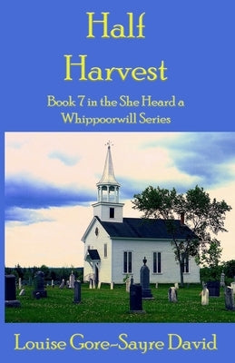 Half Harvest by David, Louise Gore-Sayre