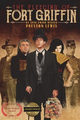 The Fleecing of Fort Griffin: A Western Caper by Lewis, Preston