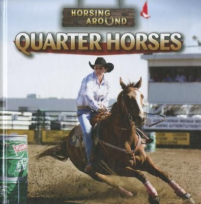 Quarter Horses by Linde, Barbara M.