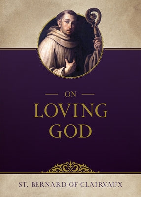On Loving God by Clairvaux, St Bernard of