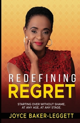 Redefining Regret by Baker-Leggett, Joyce