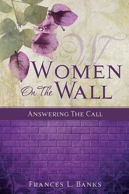 Women on the Wall by Banks, Frances L.
