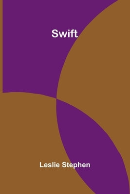 Swift by Stephen, Leslie