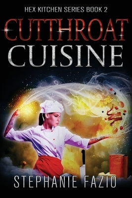 Cutthroat Cuisine by Fazio, Stephanie