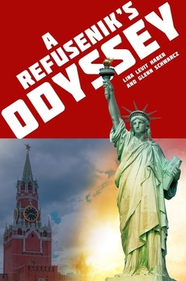 A Refusenik's Odyssey by Haber, Lina