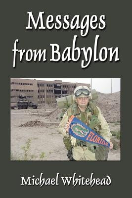 Messages from Babylon by Whitehead, Michael