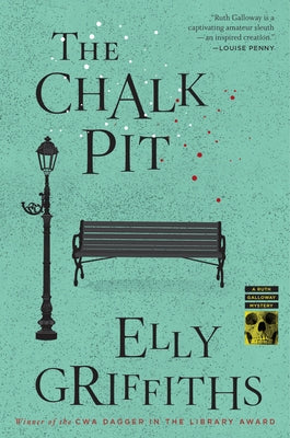The Chalk Pit: A Mystery by Griffiths, Elly