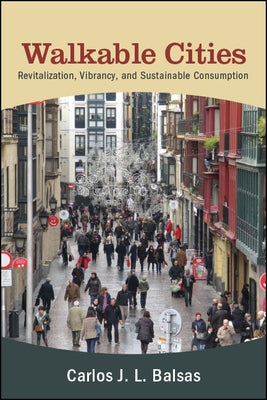 Walkable Cities by Balsas, Carlos J. L.
