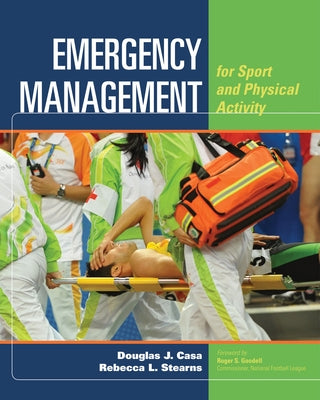 Emergency Management for Sport & Physical Activity by Casa, Douglas J.