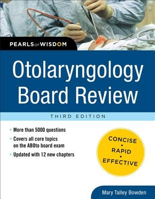 Otolaryngology Board Review by Bowden, Mary Talley