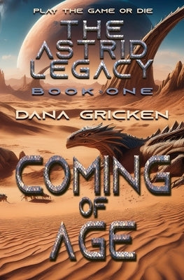 Coming of Age by Gricken, Dana