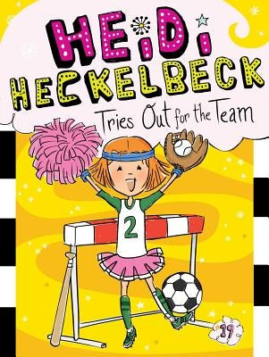 Heidi Heckelbeck Tries Out for the Team by Coven, Wanda