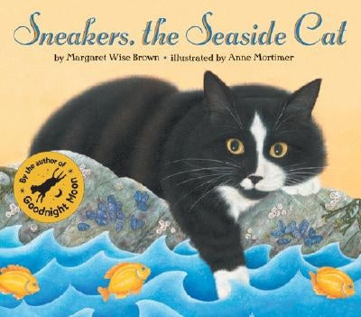 Sneakers, the Seaside Cat by Brown, Margaret Wise
