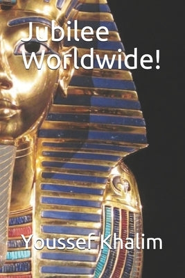Jubilee Worldwide!: Then, Let Me Get This Straight...about Bartering (the Economics of the Real New World Order) by Khalim, Youssef