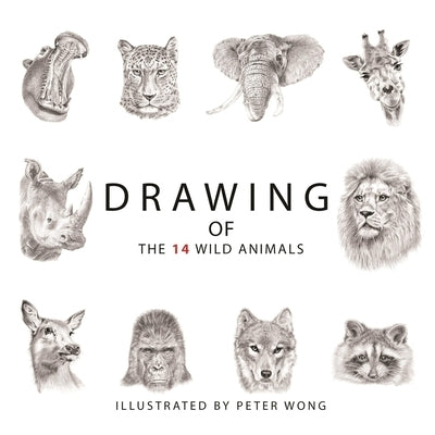 Drawing of the 14 Wild Animals by Wong, Peter