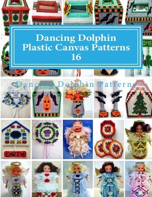 Dancing Dolphin Plastic Canvas Patterns 16: DancingDolphinPatterns.com by Patterns, Dancing Dolphin