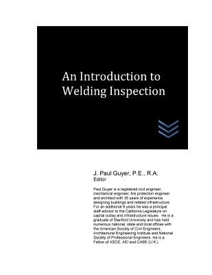 An Introduction to Welding Inspection by Guyer, J. Paul