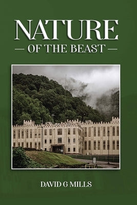 The Nature of the Beast by Mills, David G.