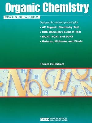 Organic Chemistry: Pearls of Wisdom by Vallombroso, Thomas