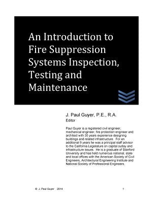 An Introduction to Fire Suppression Systems Inspection, Testing and Maintenance by Guyer, J. Paul