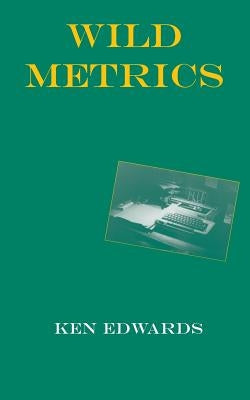 Wild Metrics by Edwards, Ken