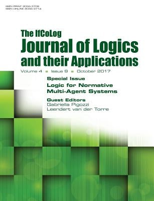 Ifcolog Journal of Logics and their Applications Volume 4, number 9. Logic for Normative Multi-Agent Systems by Pigozzi, Gabriella